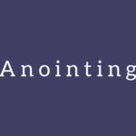 Anointing of the Sick